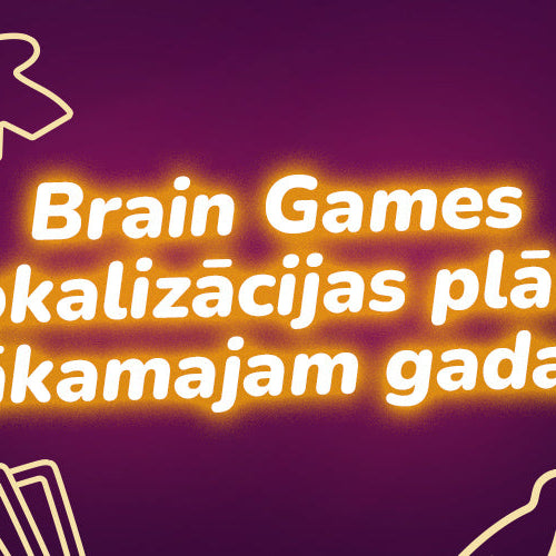 Kas Brain Games plauktos parādīsies drīzumā?