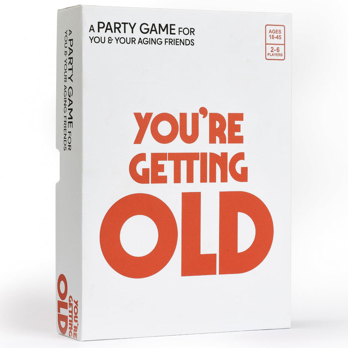 You're Getting Old
