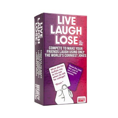 Live, Laugh, Lose
